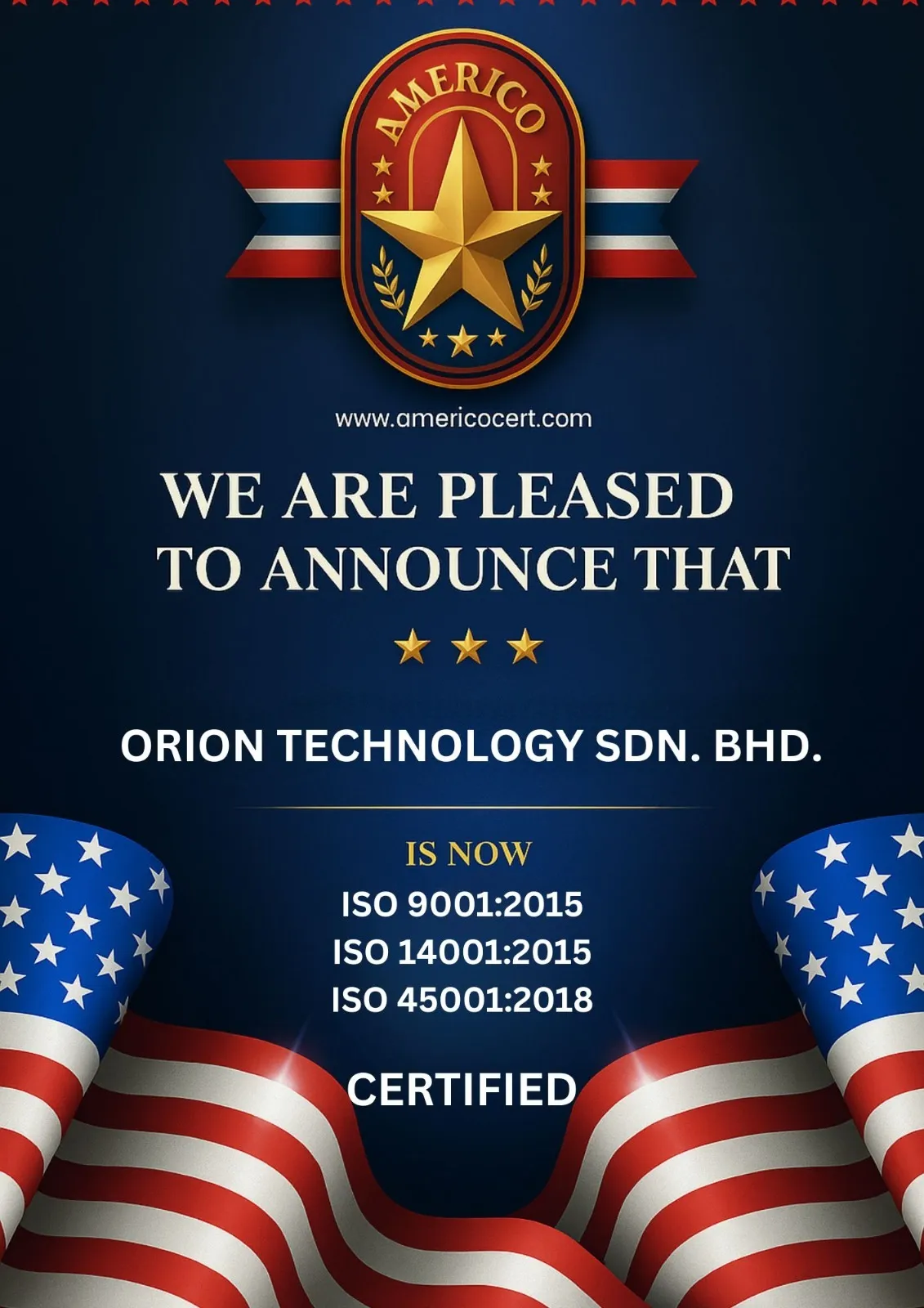 Announcement that Orion Technology Sdn. Bhd. is certified to ISO 9001, ISO 14001, and ISO 45001.